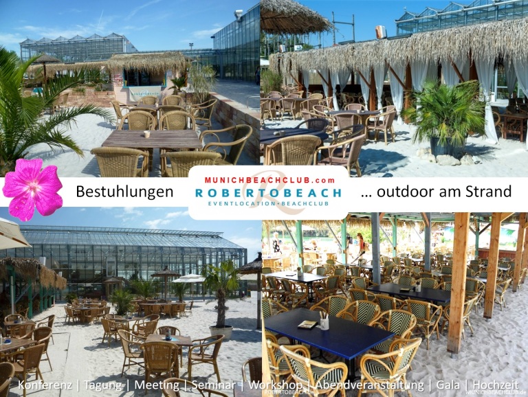 Bestuhlungen MUNICH BEACH CLUB - Roberto Beach Eventhallen - für bis zu 1000 Gäste 5